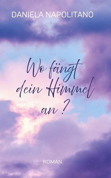 Cover von Wo fängt dein Himmel an?