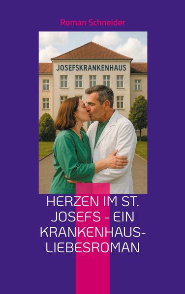 Cover von Herzen im St. Josefs – ein Krankenhaus-Liebesroman