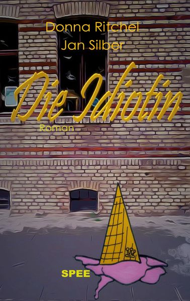 Cover von Die Idiotin