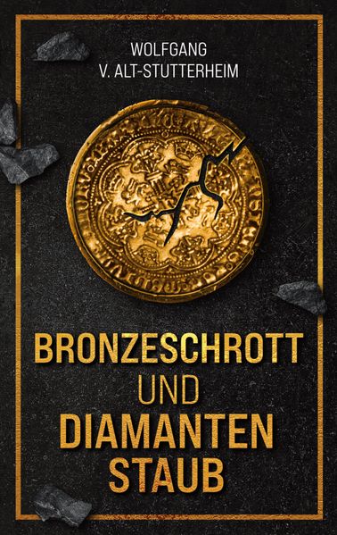 Cover von Bronzeschrott und Diamantenstaub