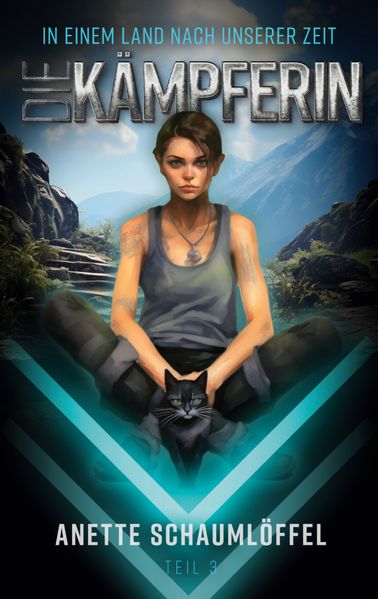 Cover von In einem Land nach unserer Zeit – Teil 3: Die Kämpferin