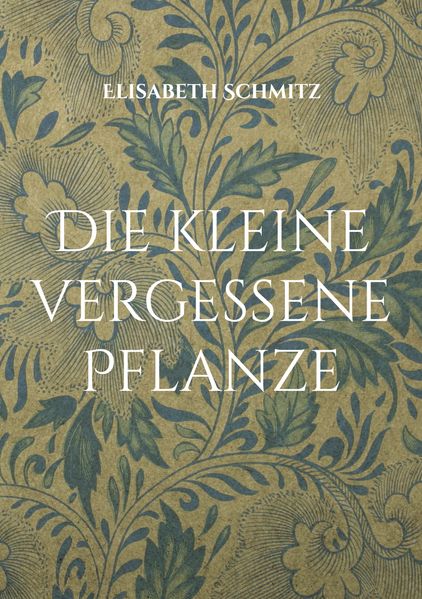 Cover von Die kleine vergessene Pflanze