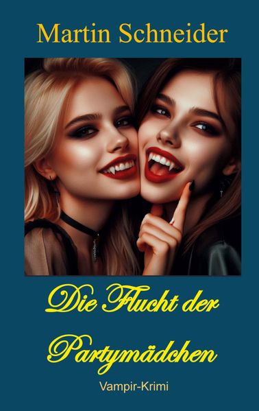 Cover von Die Flucht der Partymädchen