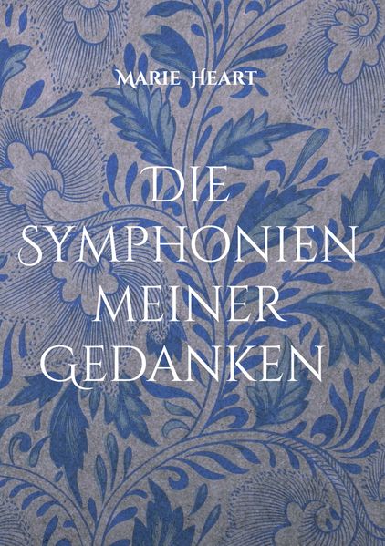 Cover von Die Symphonien meiner Gedanken
