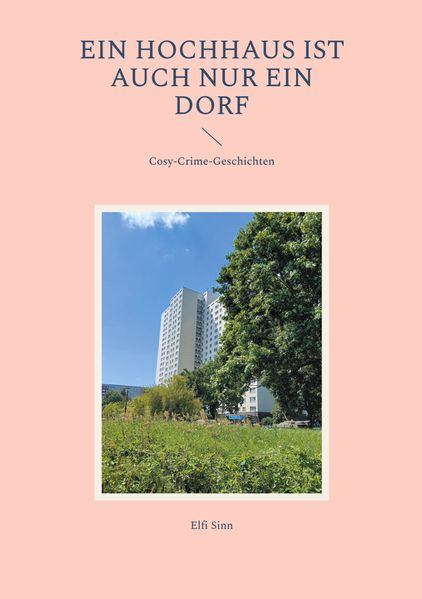 Cover von Ein Hochhaus ist auch nur ein Dorf