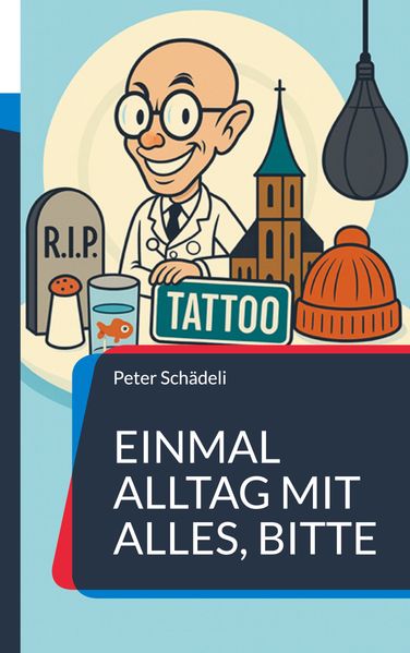 Cover von Einmal Alltag mit alles, bitte