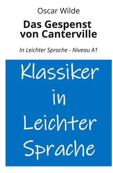 Cover von Das Gespenst von Canterville: In Leichter Sprache – Niveau A1