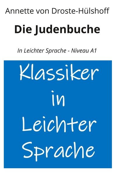 Cover von Die Judenbuche: In Leichter Sprache – Niveau A1