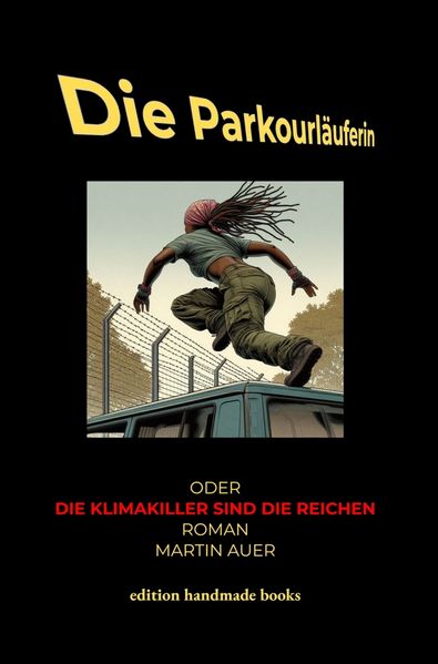 Cover von Die Parkourläuferin oder Die Klimakiller sind die Reichen
