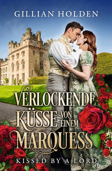 Cover von Kissed by a Lord: Verlockende Küsse von einem Marquess