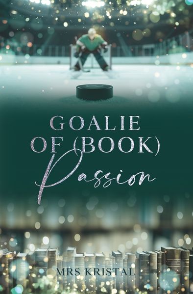 Cover von Goalie of (Book) Passion