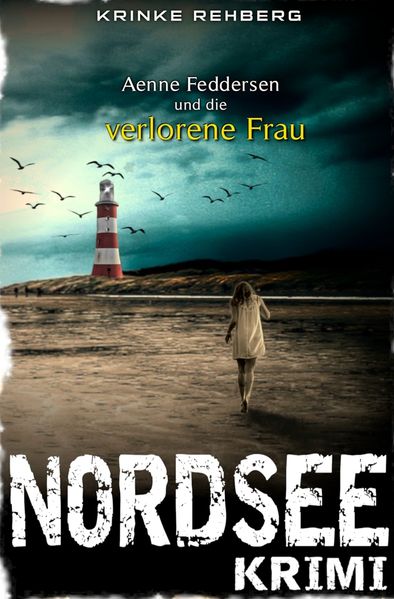 Cover von NORDSEEKRIMI – Aenne Feddersen und die verlorene Frau: Küstenkrimi