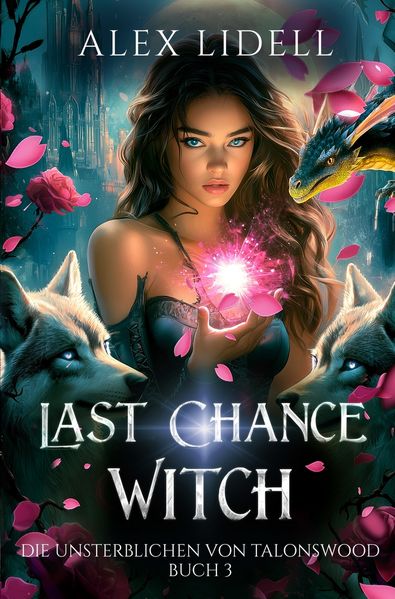Cover von Last Chance Witch: Die Unsterblichen von Talonswood