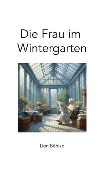 Cover von Die Frau im Wintergarten