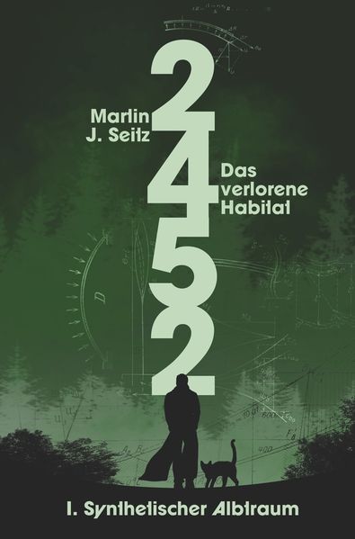 Cover von 2452: Das verlorene Habitat – I. Synthetischer Albtraum