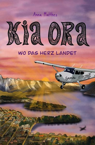 Cover von Kia Ora! Wo das Herz landet