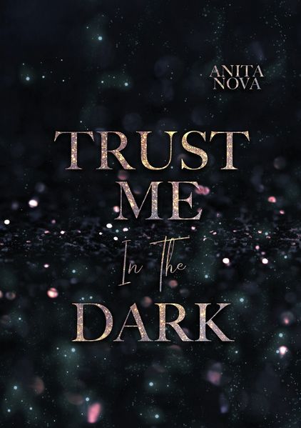 Cover von Trust me in the dark