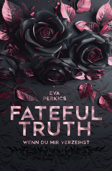 Cover von Fateful Truth – Wenn du mir verzeihst