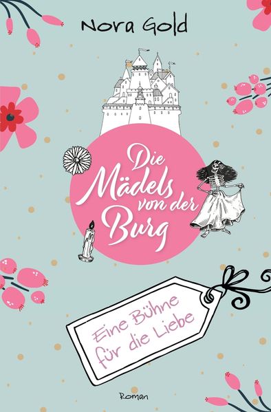 Cover von Die Mädels von der Burg – Eine Bühne für die Liebe