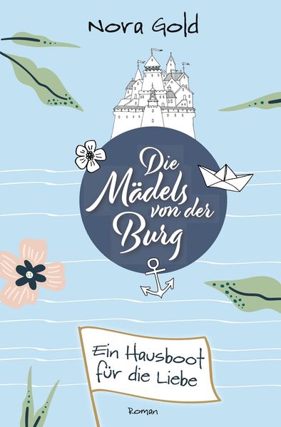Cover von Die Mädels von der Burg – Ein Hausboot für die Liebe