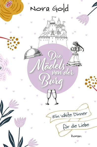 Cover von Die Mädels von der Burg – Ein White Dinner für die Liebe