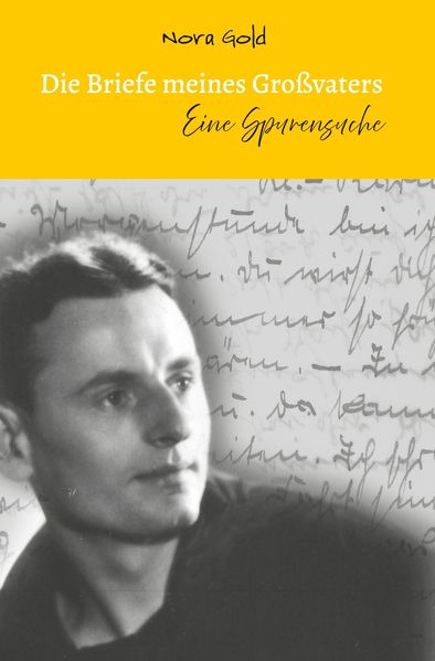 Cover von Die Briefe meines Großvaters – Eine Spurensuche