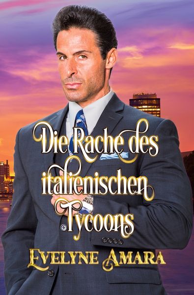Cover von Die Rache des italienischen Tycoons