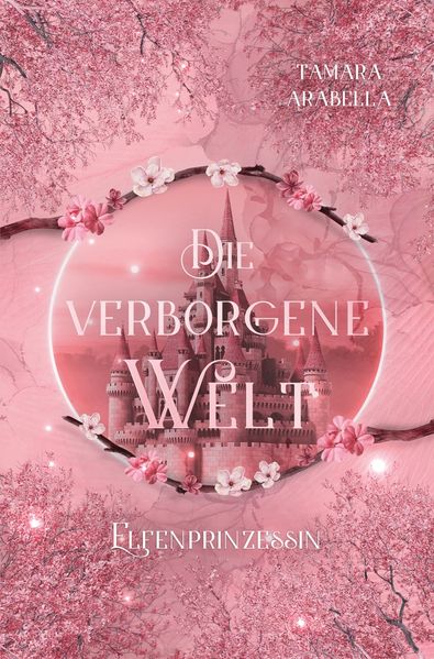 Cover von die verborgene Welt – Elfenprinzessin