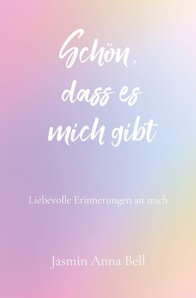 Cover von Schön, dass es mich gibt