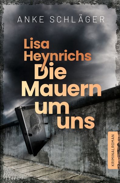 Cover von Lisa Heynrichs – die Mauern um uns