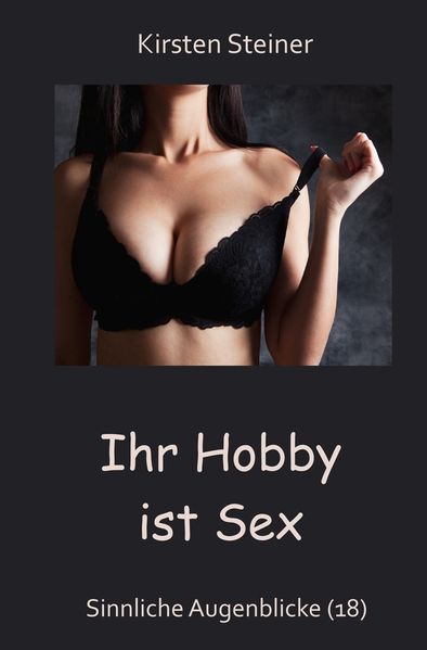 Cover von Ihr Hobby ist Sex