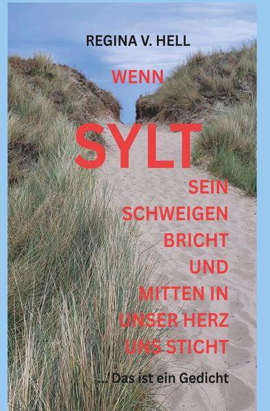 Cover von WENN SYLT SEIN SCHWEIGEN BRICHT UND MITTEN IN UNSER HERZ UNS STICHT