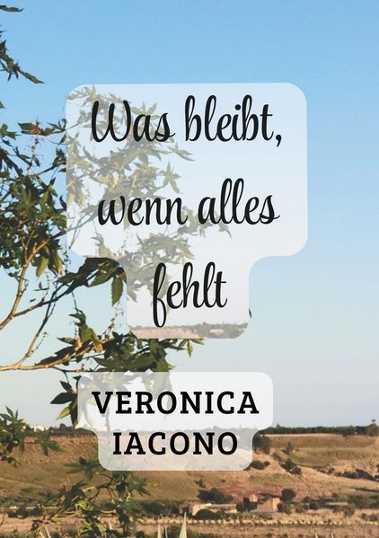 Cover von Was bleibt, wenn alles fehlt