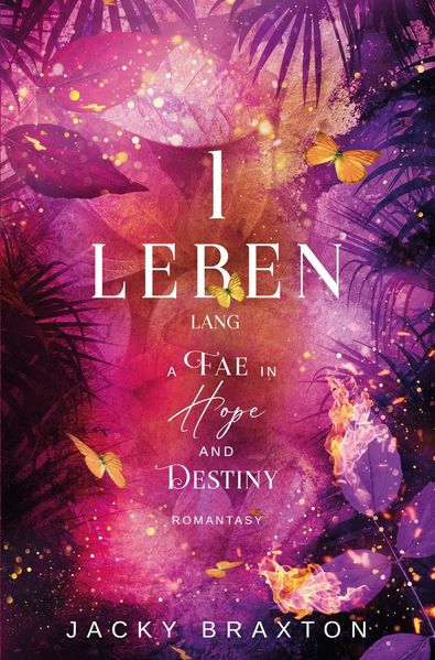 Cover von 1 Leben lang – A Fae in Hope and Destiny
