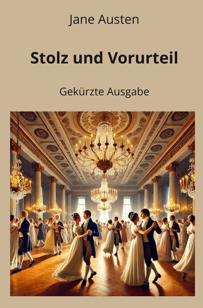 Cover von Stolz und Vorurteil – Gekürzt