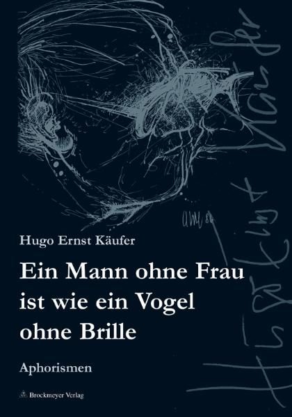 Cover von Ein Mann ohne Frau ist wie ein Vogel ohne Brille