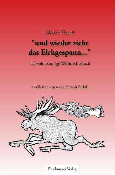 Cover von „und wieder zieht das Elchgespann…“
