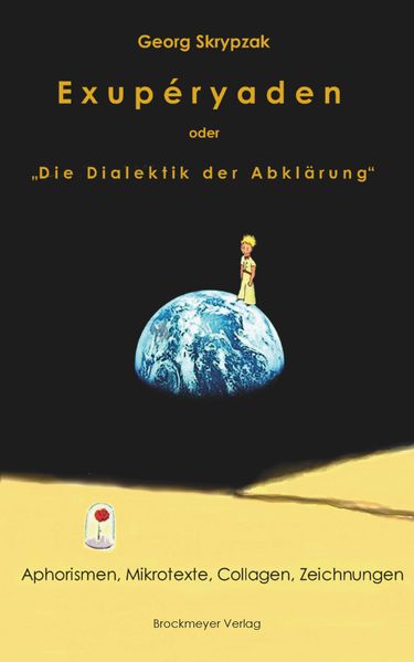 Cover von Exupéryaden oder „Die Dialektik der Abklärungâ€