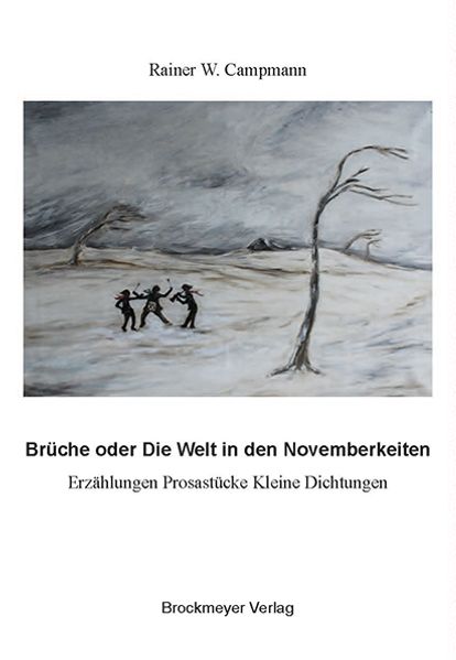 Cover von Brüche oder Die Welt in den Novemberkeiten