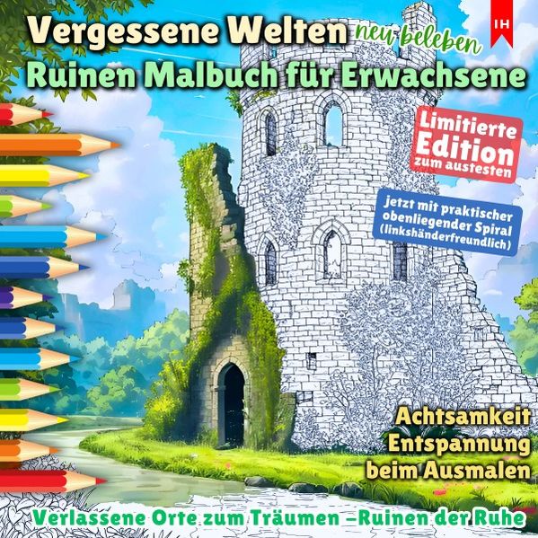 Cover von Vergessene Welten – Ruinen Malbuch für Erwachsene (Achtsamkeit Entspannung beim Ausmalen) Limitierte Edition
