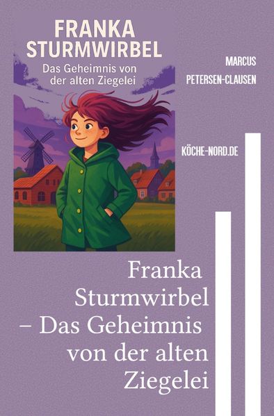 Cover von Franka Sturmwirbel – Das Geheimnis von der alten Ziegelei