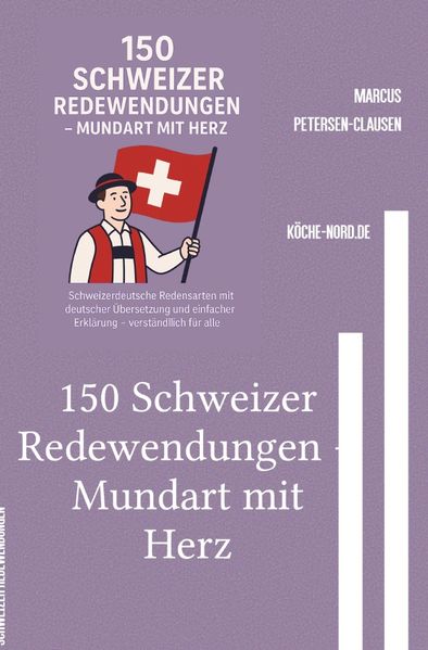 Cover von 150 Schweizer Redewendungen – Mundart mit Herz