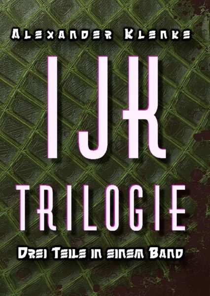 Cover von IJK Trilogie