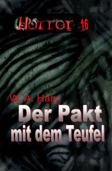 Cover von HORROR Buchausgabe/HORROR 016 Buchausgabe: Der Pakt mit dem Teufel