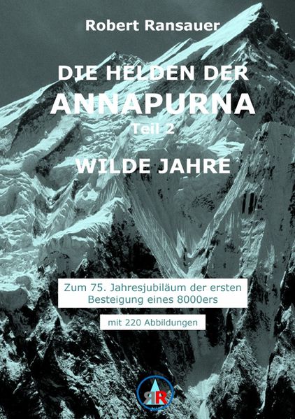 Cover von Die Helden der Annapurna/Die Helden der Annapurna – Teil 2 – Wilde Jahre