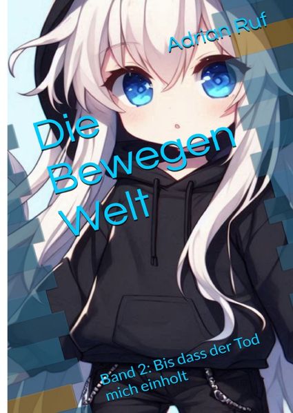 Cover von Die Bewegen Welt/Die Bewegen-Welt Band 2