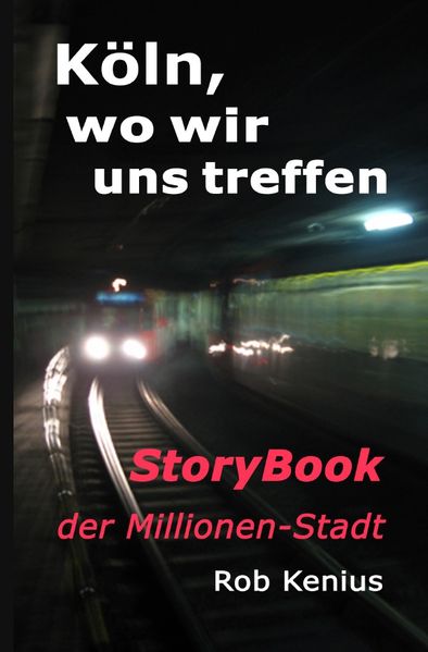 Cover von Köln, wo wir uns treffen