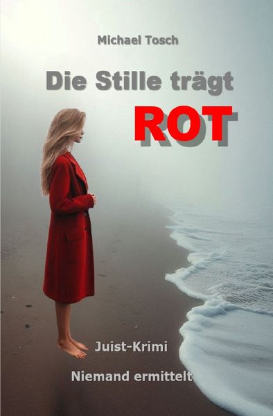 Cover von Die Stille trägt ROT