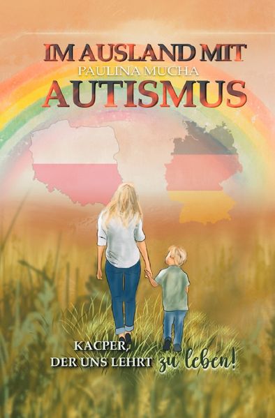Cover von Im Ausland mit Autismus. Kacper, der uns lehrt zu leben
