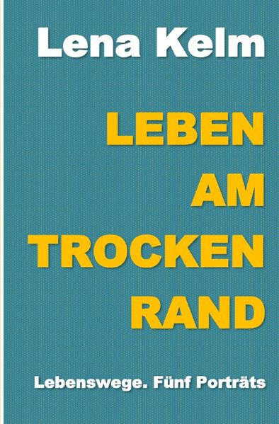 Cover von Leben am Trockenrand